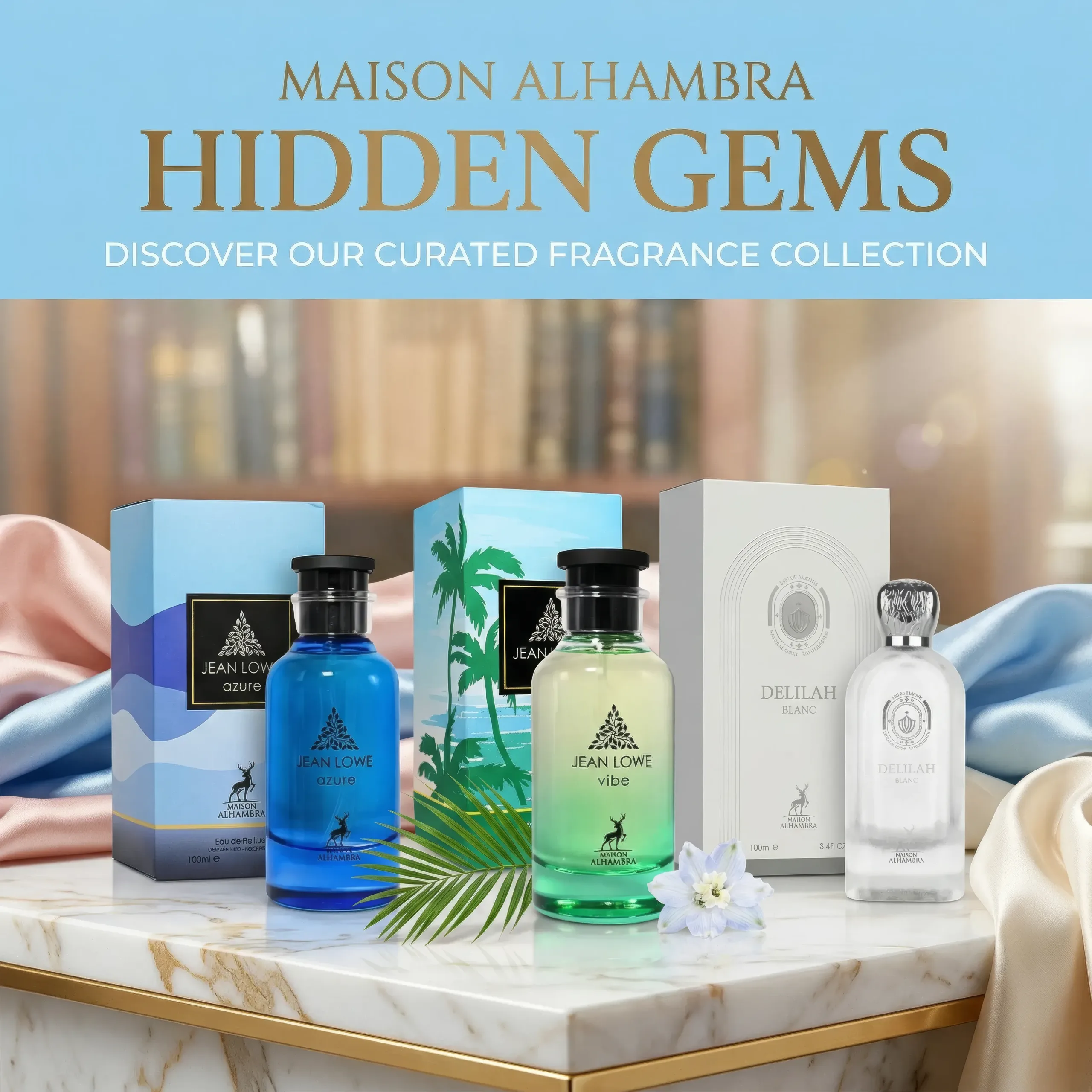 Maison Alhambra’s Hidden Gems: Why Delilah Blanc, Jean Lowe Vibe & Jean Lowe Azure Are Taking Over the Fragrance World